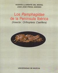 PAMPHAGIDAE DE LA PENÍNSULA IBÉRICA (INSECTA:OCTHOPTERA:CAELIFERA), LOS | 9788476848036 | LLORENTE DEL MORAL, VICENTA / PRESA ASENSIO, JUAN JOSÉ