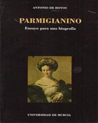 PARMIGIANINO | 9788476843017 | DE HOYOS, ANTONIO