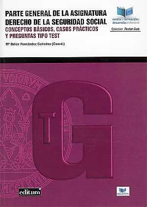 PARTE GENERAL DE LA  ASIGNATURA DERECHO DE LA SEGURIDAD SOCIAL. | 9788416551682 | FERNÁNDEZ COLLADOS, MARÍA BELÉN