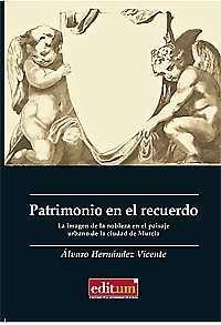 PATRIMONIO EN EL RECUERDO | 9788416551477 | HERNÁNDEZ VICENTE, ÁLVARO