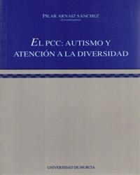 PCC: AUTISMO Y ATENCION A LA DIVERSIDAD, EL | 9788476846131 | ARNAIZ, PILAR