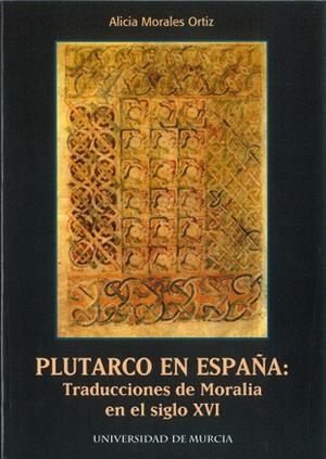 PLUTARCO EN ESPAÑA | 9788483711804 | MORALES ORTIZ, ALICIA