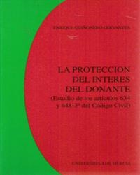 PROTECCION DEL INTERES DEL DONANTE, LA | 9788476849507 | QUIÑONERO CERVANTES, ENRIQUE