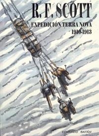 R.F. SCOTT: EXPEDICIÓN TERRA NOVA 1910-1913 | 9788416038381 | BATÁN BERNAL, EDUARDO