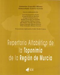 REPERTORIO ALFABÉTICO DE LA TOPONIMIA DE LA REGIÓN DE MURCIA | 9788488551535 | GONZÁLEZ BLANCO, ANTONINO