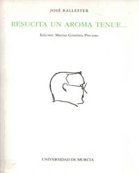 RESUCITA UN AROMA TENUE... | 9788476847695 | GIMENEZ PRECIOSO, MARINA / BALLESTER NICOLÁS, JOSÉ