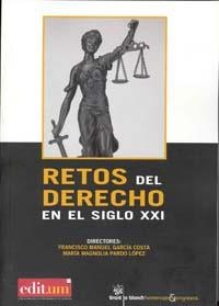 RETOS DEL DERECHO EN EL SIGLO XXI | 9788483718254 | GARCÍA COSTA, FRANCISCO MANUEL
