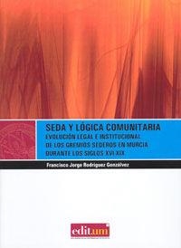 SEDA Y LÓGICA COMUNITARIA | 9788476848517 | RODRIGUEZ GONZALVEZ, FRANCISCO JORGE