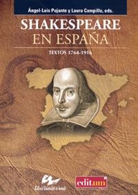 SHAKESPEARE EN ESPAÑA. TEXTOS 1764-1916 | 9788483716830 | PUJANTE, ÁNGEL LUIS / CAMPILLO ARNAIZ, LAURA