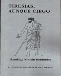 TIRESIAS, AUNQUE CIEGO | 9788483712009 | MARÍN BERMÚDEZ, SANTIAGO
