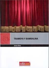 TRAMOYA Y BAMBALINA | 9788483717073 | SILES, JAIME