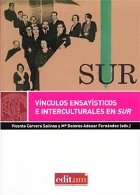 VÍNCULOS ENSAYÍSTICOS E INTERCULTURALES EN SUR | 9788416038206 | CERVERA SALINAS, VICENTE / ADSUAR FERNÁNDEZ, MARÍA DOLORES