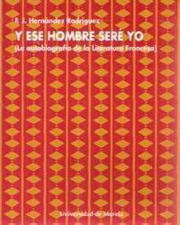 Y ESE HOMBRE SERE YO | 9788476844519 | HERNÁNDEZ RODRÍGUEZ, FRANCISCO JAVIER