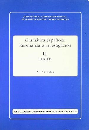 20 TEXTOS | 9788474817140 | DE KOCK, JOSSE / GÓMEZ MOLINA, CARMEN / GARCÍA MOUTON, PILAR / DELBECQUE, NICOLE