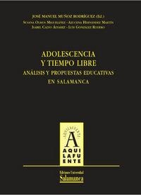 ADOLESCENCIA Y TIEMPO LIBRE | 9788478001972 | MUÑOZ RODRÍGUEZ, JOSÉ MANUEL