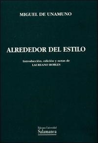 ALREDEDOR DEL ESTILO | 9788474818888 | UNAMUNO, MIGUEL DE