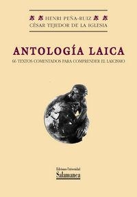 ANTOLOGÍA LAICA : 66 TEXTOS COMENTADOS PARA COMPRENDER EL LAICISMO | 9788478002672 | CÉSAR TEJEDOR DE LA IGLESIA, CÉSAR / Y PEÑA-RUIZ, HENRI