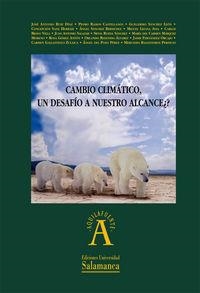 CAMBIO CLIMÁTICO : ¿UN DESAFÍO A NUESTRO ALCANCE? | 9788478002733 | RUIZ DÍAZ, JOSE ANTONIO / RAMOS CASTELLANOS, PEDRO