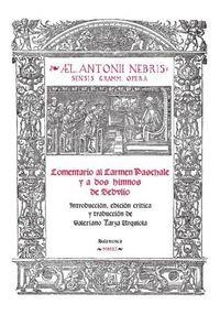COMENTARIO AL CARMEN PASCHALE Y A DOS HIMNOS DE SEDVLIO: INTRODUCCIÓN, EDICIÓN CRÍTICA Y TRADUCCIÓN DE VALERIANO YARZA URQUIOLA | 9788478001538 | YARZA URQUIOLA, VALERIANO