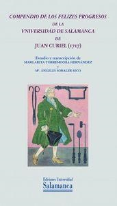 COMPENDIO DE LOS FELIZES PROGRESOS DE LA UNIVERSIDAD DE SALAMANCA DE JUAN CURIEL (1717) | 9788490121566 | TORREMOCHA HERNÁNDEZ, MARGARITA / SOBALER SECO, Mª. ÁNGELES