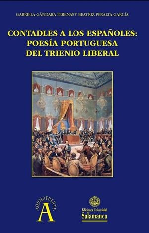 CONTADLES A LOS ESPAÑOLES: POESÍA PORTUGUESA DEL TRIENIO LIBERAL | 9788413111612