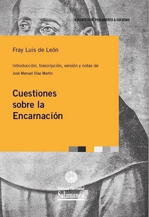 CUESTIONES SOBRE LA ENCARNACIÓN | 9788490128497 | DE LEÓN, FRAY LUIS