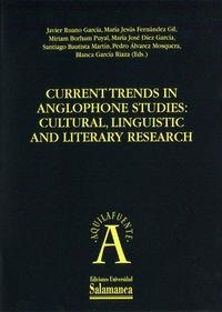 CURRENT TRENDS IN ANGLOPHONE STUDIES: CULTURAL,LINGUISTIC AND LITERARY RESEARCH | 9788478001576 | RUANO GARCÍA, JAVIER