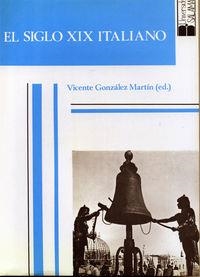 SIGLO XIX ITALIANO, EL | 9788474814941 | GONZÁLEZ MARTÍN, VICENTE