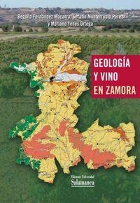 GEOLOGÍA Y VINO EN ZAMORA | 9788478009473 | FERNÁNDEZ MACARRO, BEGOÑA / MONTERRUBIO PÉREZ, SERAFÍN / YENES ORTEGA, MARIANO