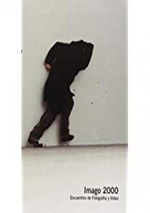 IMAGO 2000. ENCUENTROS DE FOTOGRAFÍA Y VÍDEO | 9788478009244 | VARIOS AUTORES