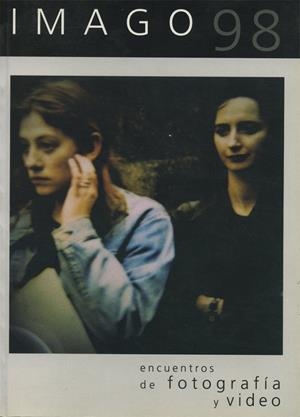 IMAGO 98. ENCUENTROS DE FOTOGRAFÍA Y VÍDEO | 9788474819489 | VARIOS AUTORES