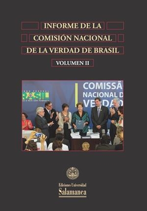 INFORMES DE LA COMISIÓN NACIONAL DE LA VERDAD DE BRASIL | 9788490128145