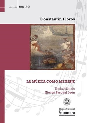 MÚSICA COMO MENSAJE, LA | 9788413113951 | FLOROS, CONSTANTIN