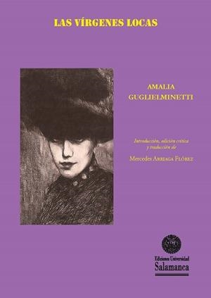 VÍRGENES LOCAS, LAS | 9788413111896 | GUGLIELMINETTI, AMALIA / ARRIAGA FLÓREZ, MERCEDES