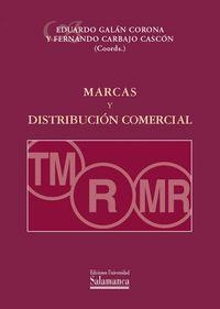 MARCAS Y DISTRIBUCIÓN COMERCIAL | 9788490120385 | GALÁN CORONA, EDUARDO / CARBAJO CASCÓN, FERNANDO