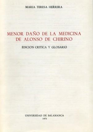 MENOR DAÑO DE LA MEDICINA DE ALONSO DE CHIRINO.   EDICIÓN CRÍTICA Y GLOSARIO | 9788460059684 | HERRERA, MARÍA TERESA