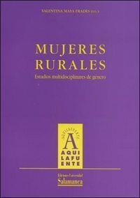 MUJERES RURALES. ESTUDIOS INTERDISCIPLINARES DE GÉNERO | 9788478003327 | MAYA FRADES, VALENTINA