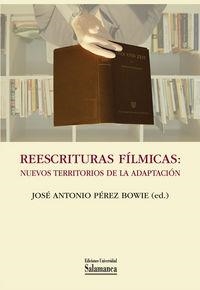 REESCRITURAS FÍLMICAS | 9788478001705 | PÉREZ BOWIE, JOSÉ ANTONIO