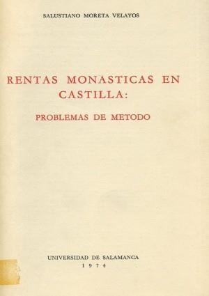 RENTAS MONÁSTICAS EN CASTILLA.   PROBLEMAS DE MÉTODO | 9788460061564 | MORETA VELAYOS, SALUSTIANO