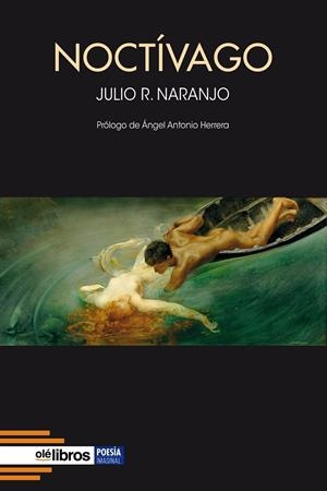 NOCTÍVAGO | 9788418759208 | NARANJO, JULIO R.