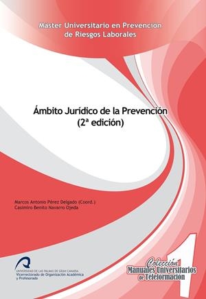 ÁMBITO JURÍDICO DE LA PREVENCIÓN | 9788490423110 | PÉREZ DELGADO, MARCOS ANTONIO / NAVARRO OJEDA, CASIMIRO BENITO