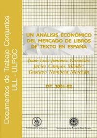 ANÁLISIS ECONÓMICO DEL MERCADO DE LIBROS DE TEXTO EN ESPAÑA, UN | 9788495792501 | VARIOS AUTORES
