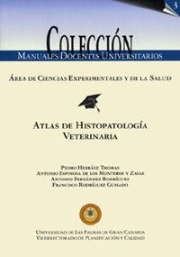 ATLAS DE HISTOPATOLOGÍA VETERINARIA | 9788496131309 | HERRÁEZ THOMAS, PEDRO / ESPINOSA DE LOS MONTEROS Y ZAYAS, ANTONIO / FERNÁNDEZ RODRÍGUEZ, ANTONIO / R