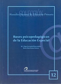 BASES PSICOPEDAGÍGICAS DE LA EDUCACIÓN ESPECIAL | 9788492777693 | ESCANDELL BERMÚDEZ, OLGA / MARCHENA GÓMEZ, ROSA