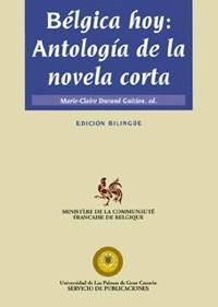 BÉLGICA HOY: ANTOLOGÍA DE LA NOVELA CORTA | 9788489728318 | DURAND GUIZIOU, MARIE-CLAIRE