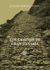 CAMINOS DE GRAN CANARIA, LOS | 9788481031454 | MORENO MEDINA, CLAUDIO