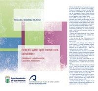 CON EL AIRE QUE VIENE DEL DESIERTO. CANARIAS Y LAS PLAGAS DE LANGOSTA PEREGRINA | 9788496718722 | RAMÍREZ MUÑOZ, MANUEL