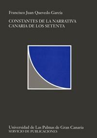CONSTANTES DE LA NARRATIVA CANARIA DE LOS SETENTA | 9788488412430 | QUEVEDO GARCÍA, FRANCISCO