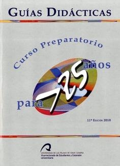 CURSO PREPARATORIO PARA MAYORES DE 25 AÑOS | 9788492777662 | VICERRECTORADO DE ESTUDIANTES Y EXTENSIÓN UNIVERSITARIA