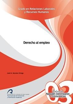 DERECHO AL EMPLEO | 9788415424581 | MORALES ORTEGA, JOSÉ M.